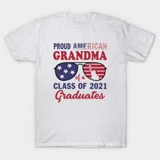 Proud Grandma Of A Class Of 2021 Graduate American Flag 4th July Gift T-Shirt